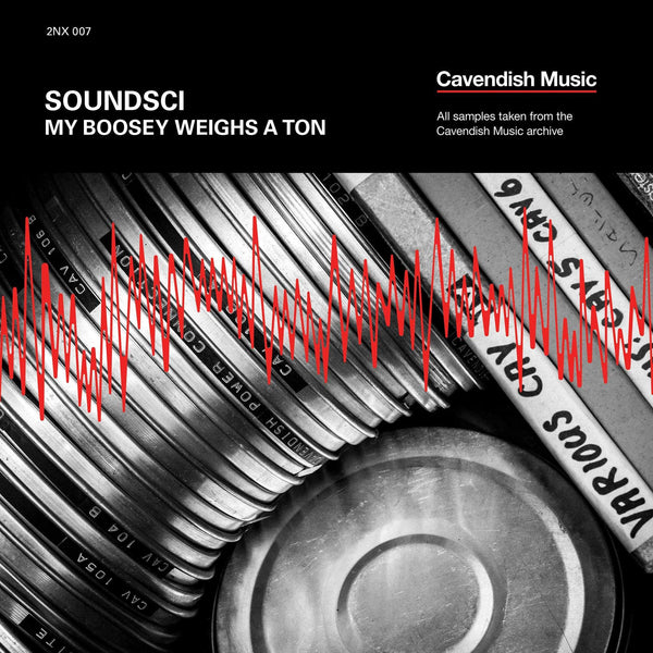 Soundsci - My Boosey Weighs A Ton (LP) 2NX/Cavendish Music
