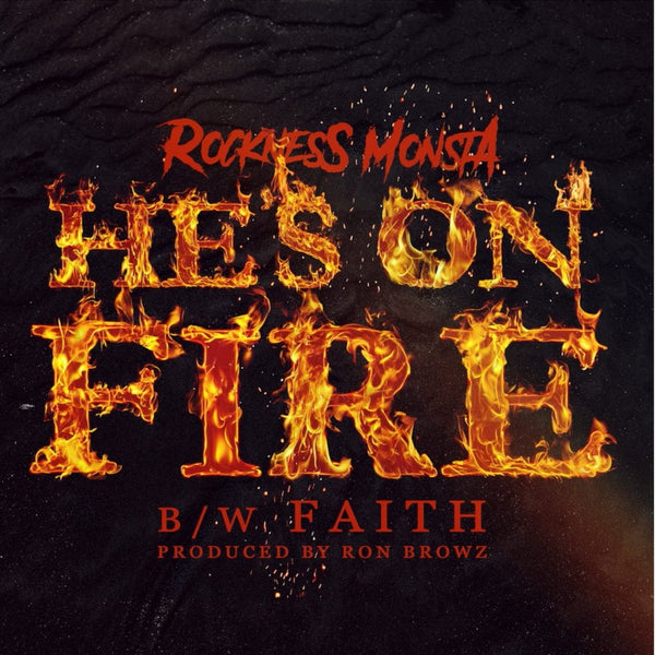 Rockness Monsta - He's On Fire (Single) (Digital) American B-Boy
