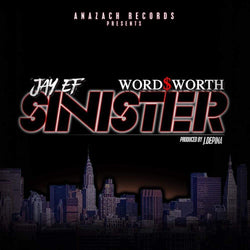 Jay-Ef & Wordsworth - Sinister (Digital) AnaZach Records