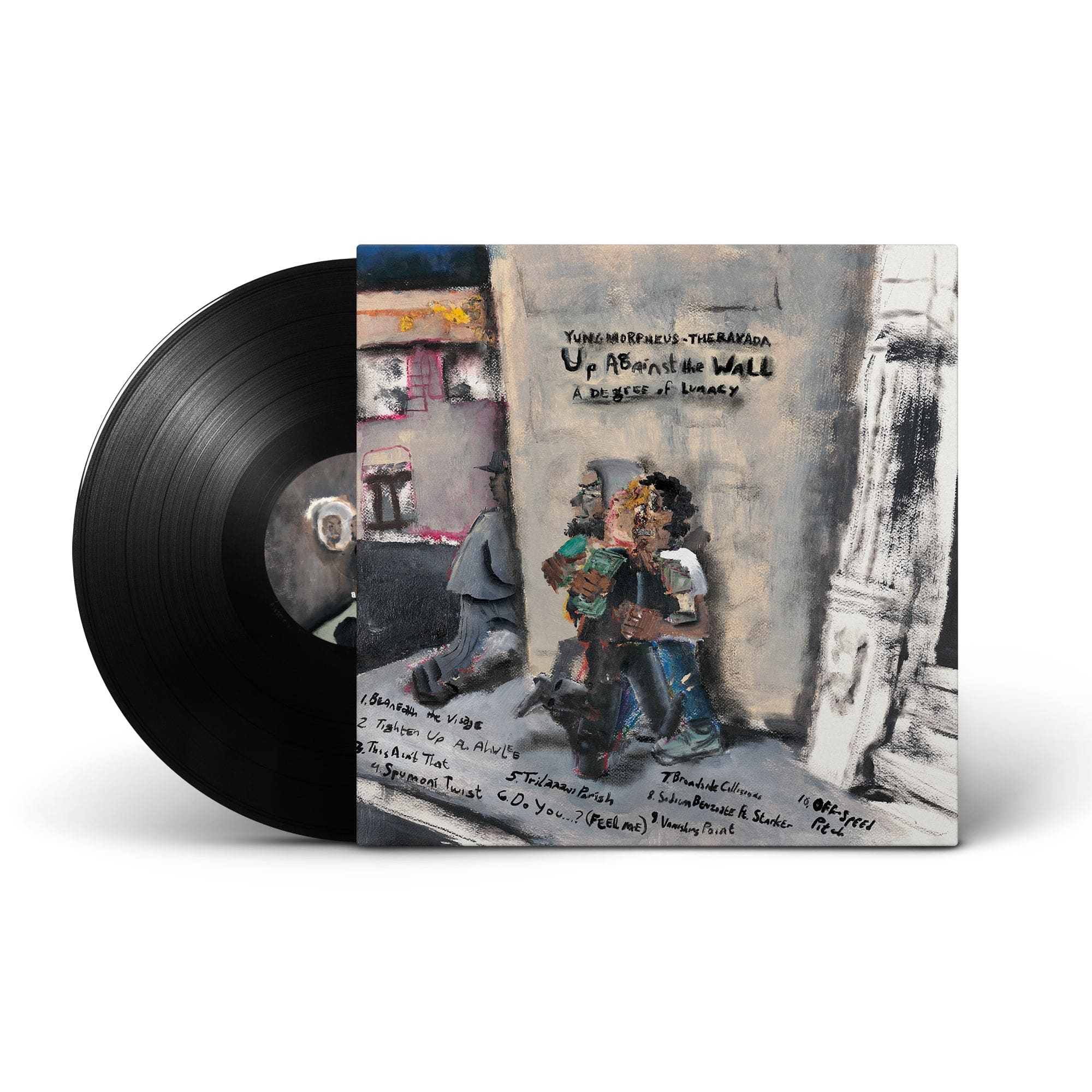 YUNGMORPHEUS & THERAVADA - Up Against The Wall; A Degree Of Lunacy (LP) Bad Taste