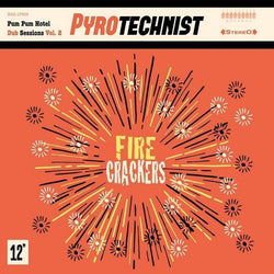 Pyrotechnist - Fire Crackers (Digital) Badasonic Records