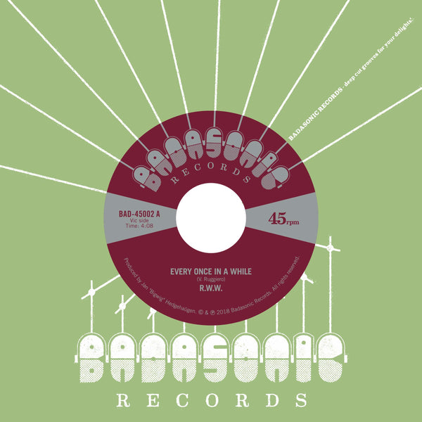 R.W.W. - Every Once In A While b/w Jesse James (7") Badasonic Records