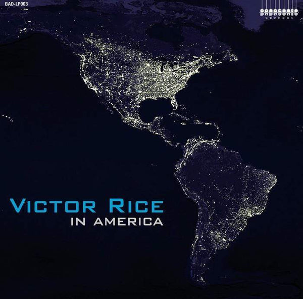 Victor Rice - In America (Digital) Badasonic Records