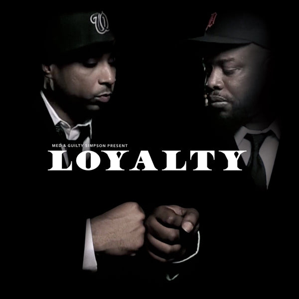 MED & Guilty Simpson - Loyalty (EP - 12" Vinyl) Bang Ya Head Entertainment