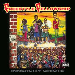Freestyle Fellowship - Innercity Griots (2xLP) Be With Records