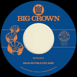 Bacao Rhythm & Steel Band - Represent b/w Juicy Fruit Big Crown Records