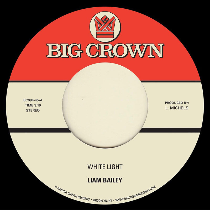 Liam Bailey - White Light b/w Cold & Clear (7") Big Crown Records