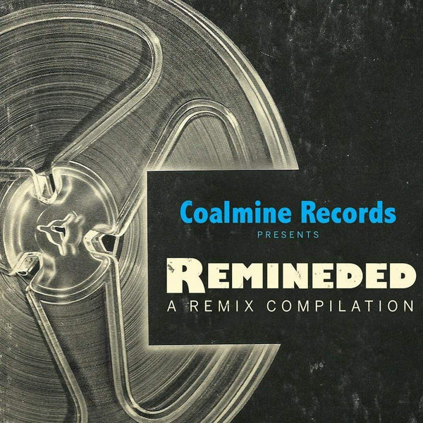 V/A - Coalmine Records Presents Remineded: A Remix Compilation (LP - Blue Vinyl) Coalmine Records