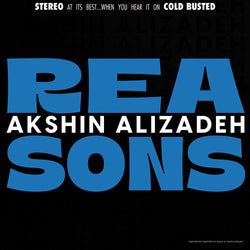 Akshin Alizadeh - Reasons (7'') Cold Busted