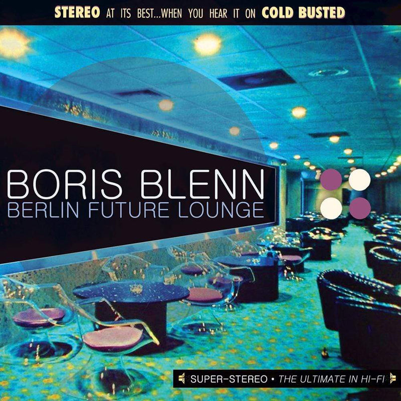 Boris Blenn - Berlin Future Lounge (2xLP) Cold Busted