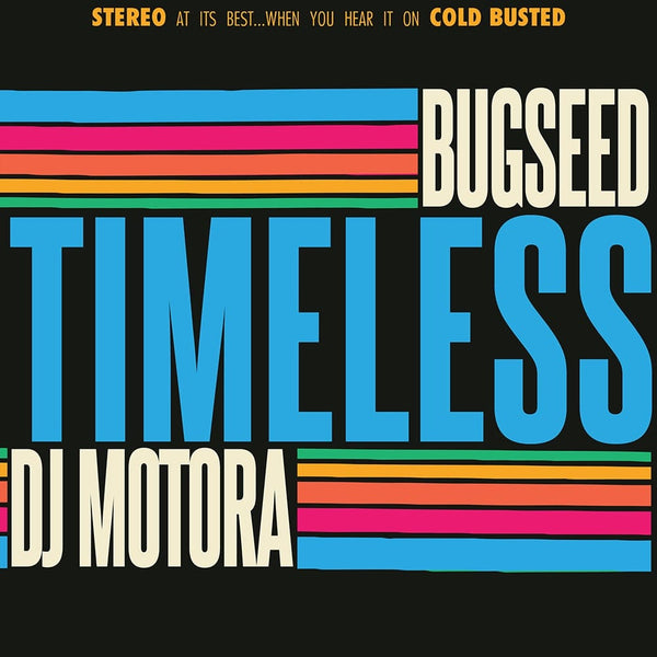 Bugseed & DJ Motora - Timeless (Cassette) Cold Busted