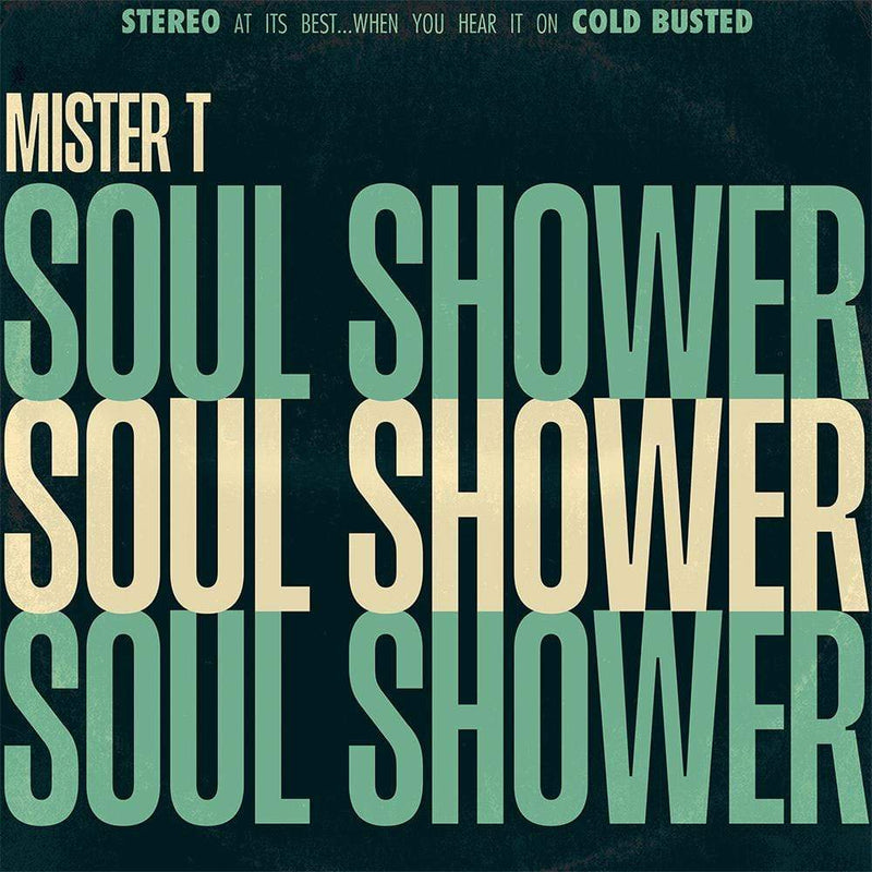 Mister T. - Soul Shower (CD) Cold Busted