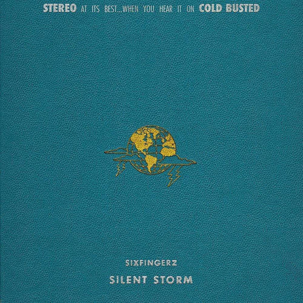 Sixfingerz - Silent Storm (CD) Cold Busted