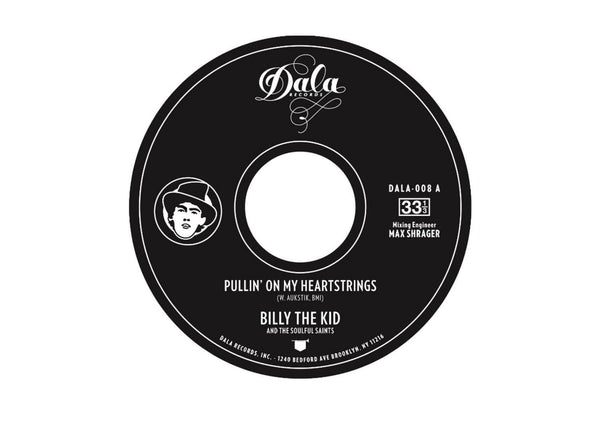 Billy The Kid - Pullin' On My Heartstrings (7") Dala Records