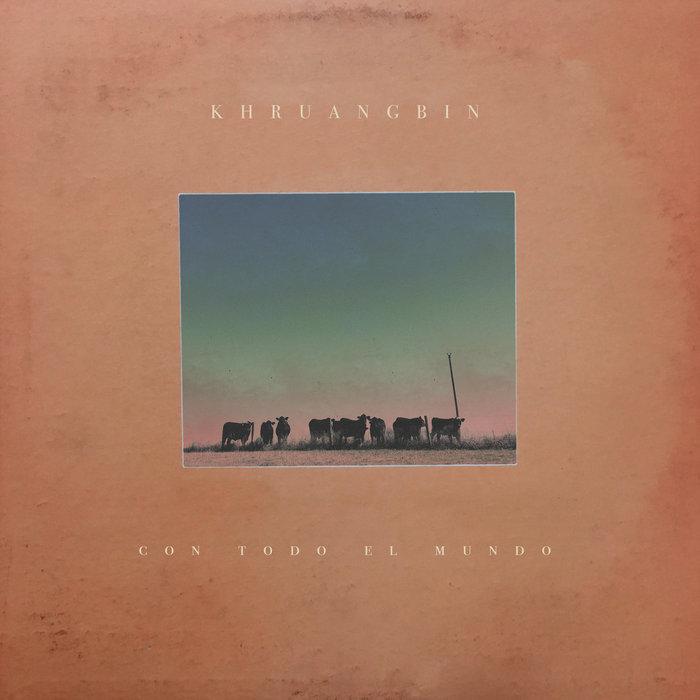 Khruangbin - Con Todo El Mundo (LP) Dead Oceans