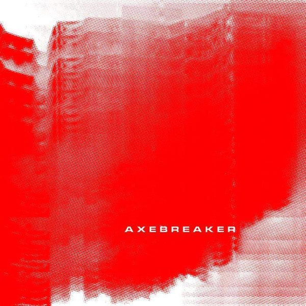 Axebreaker - Brutality In Stone (Digital) Deathbomb Arc