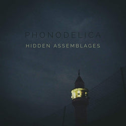 PHONODELICA - hidden assemblages (Cassette) Deathbomb Arc