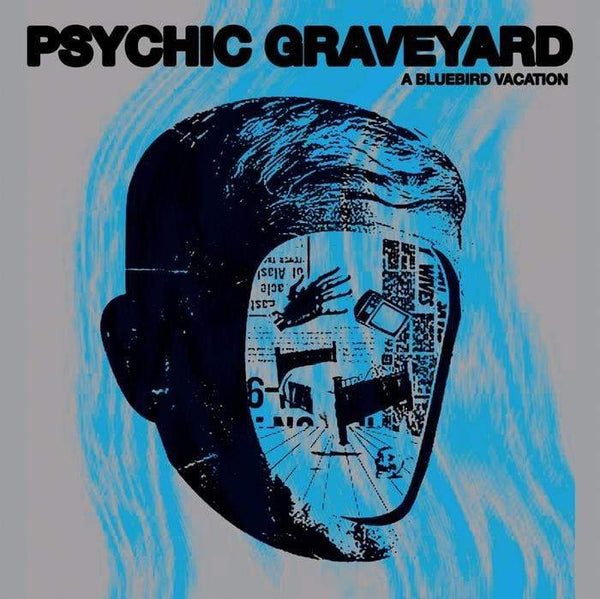 Psychic Graveyard - A Bluebird Vacation (Digital) Deathbomb Arc