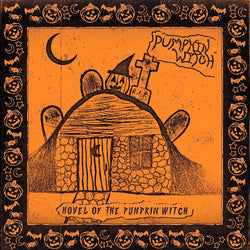Pumpkin Witch - Hovel of the Pumpkin Witch (LP) Deathbomb Arc