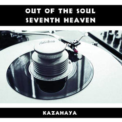 Kazahaya - Out Of The Soul b/w Seventh Heaven (7") Dinked Records