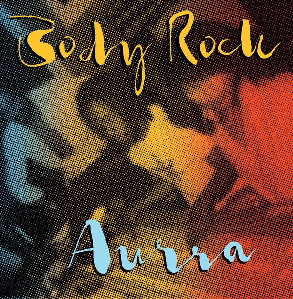 Aurra - Body Rock (CD) Family Groove