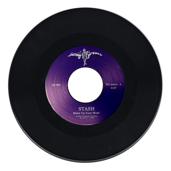 Rasputin's Stash - Make Up Your Mind b/w You Are My Everything (7") Family Groove