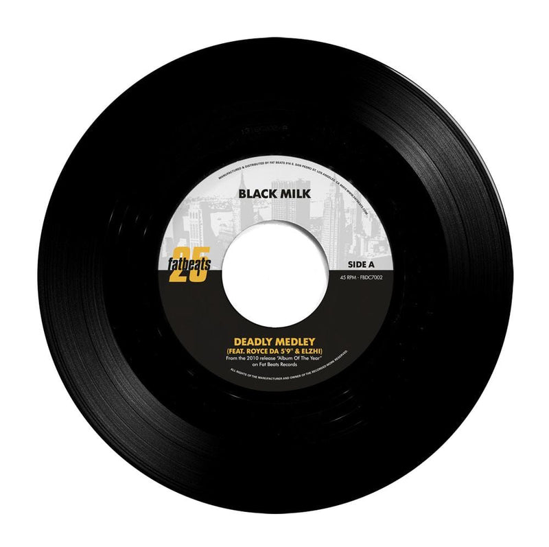 Black Milk - Deadly Medley feat. Royce Da 5'9" & Elzhi b/w Welcome (Gotta Go) (7" - Fat Beats Exclusive 25 Year 7" Series) Fat Beats Records