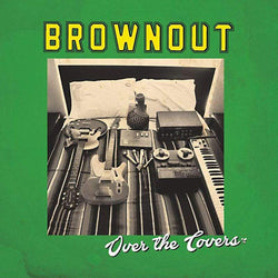 Brownout - Over The Covers (EP)(Digital) Fat Beats Records