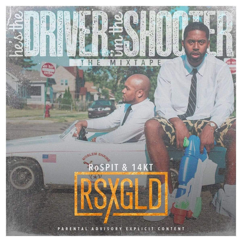 RSXGLD (RoSPIT & 14KT) - He's The Driver, I'm The Shooter Fat Beats Records