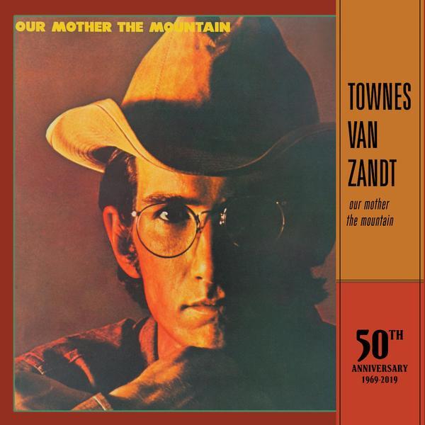 Townes Van Zandt - Our Mother The Mountain: 50th Anniversary Edition (LP - 180 Gram Vinyl) Fat Possum