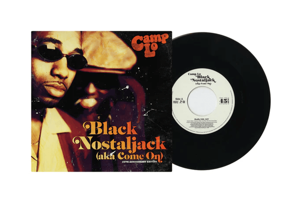 Camp Lo - Black Nostaljack (AKA Come On) b/w Kid Capri Remix (7") Get On Down