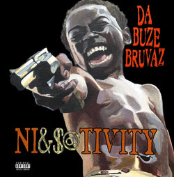 Da Buze Bruvaz - Ni&$@tivity (LP) Grilchy Party