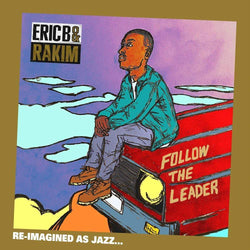 V/A - Eric B. & Rakim’s Follow the Leader re-imagined as Jazz by Jonathan Hay, Benny Reid and Mike Smith (CD) Hay, Reid & Smith