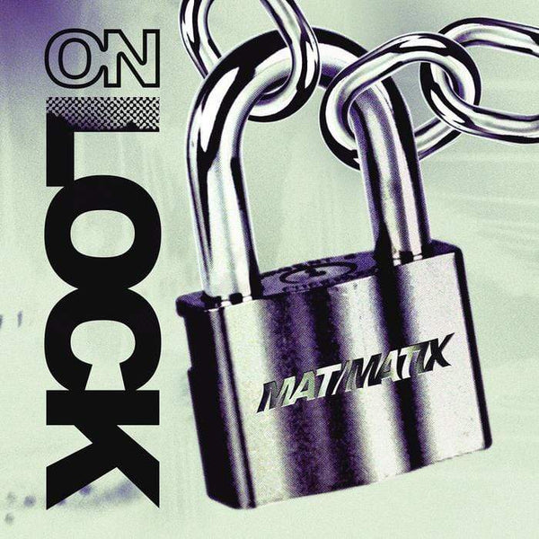 Mat/Matix - On Lock (Digital) Hobo Camp