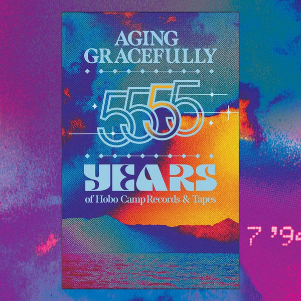 Various Artists - Aging Gracefully: 5 Years Of Hobo Camp (Digital) Hobo Camp