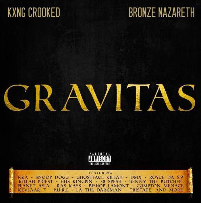 Kxng Crooked & Bronze Nazareth - Gravitas (Digital) Holy Toledo Productions