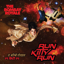 The Bombay Royale - Run Kitty Run (CD) Hope Street Recordings