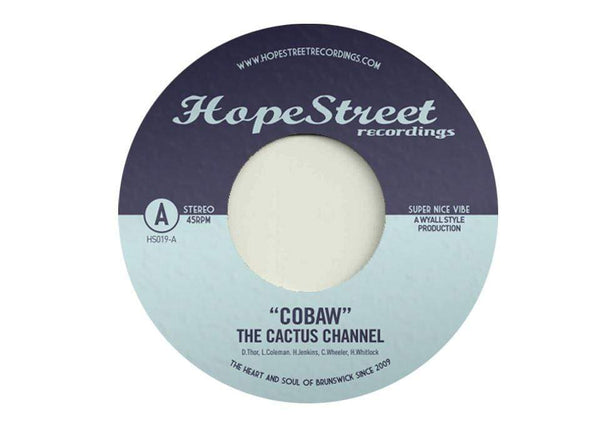 The Cactus Channel - Cobaw b/w Fool's Gold (7") Hope Street Recordings
