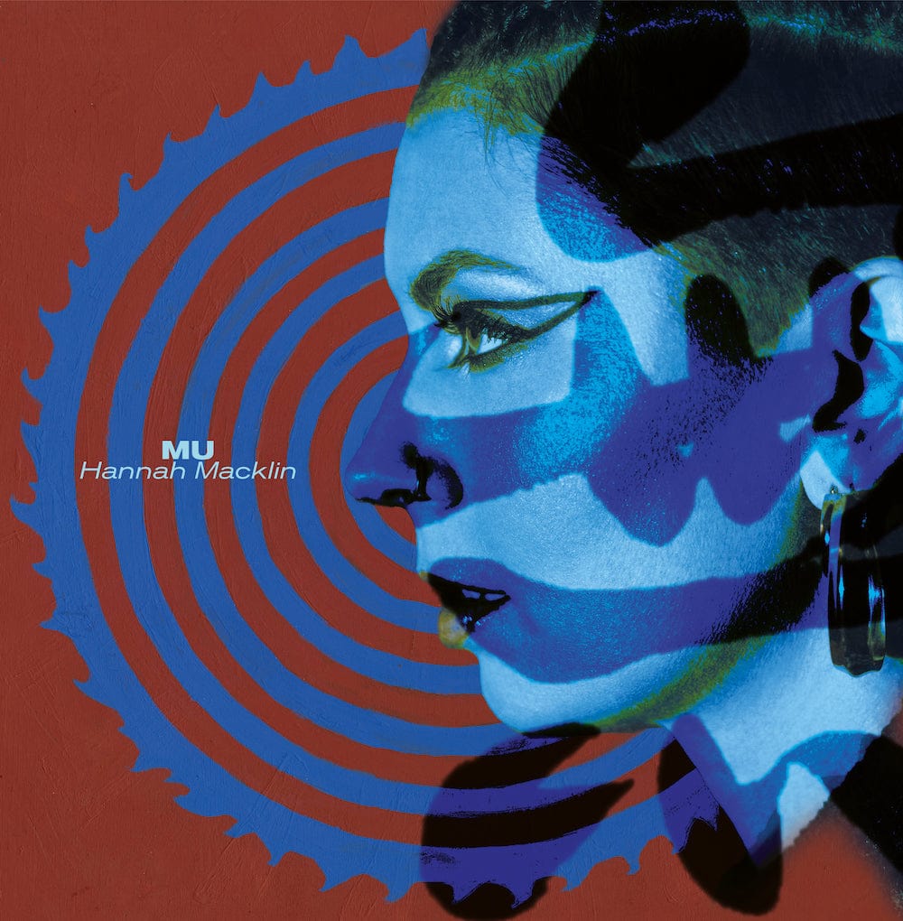 Hannah Macklin - Mu (LP) Hopestreet Recordings