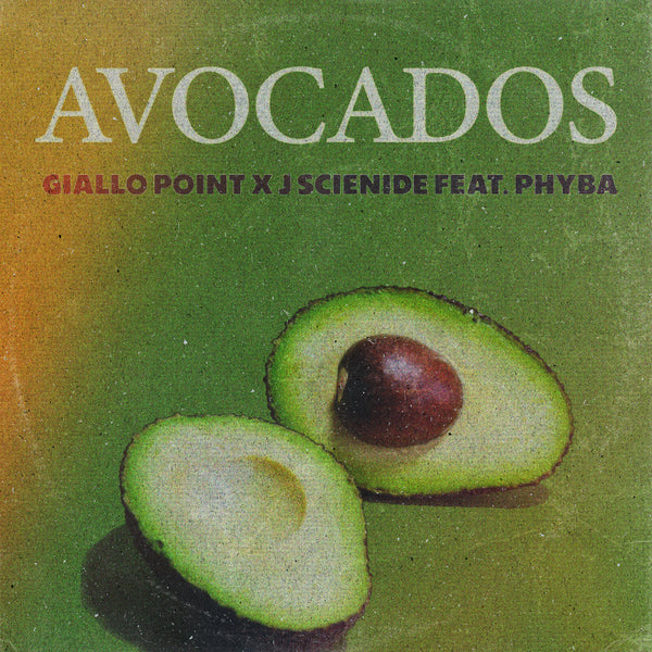 J Scienide & Giallo Point - Avocados (feat. Phyba) (Digital Single)