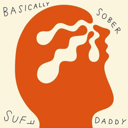 Suff Daddy - Basically Sober (LP) Jakarta Records