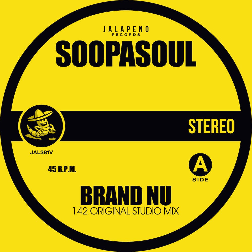 Soopasoul - Brand Nu (7") Jalapeno Records