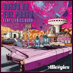 The Allergies - Going To The Party (feat. Lyrics Born) (7") Jalapeno Records