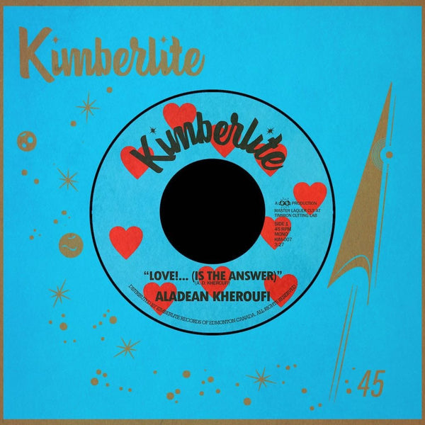 Aladean Kheroufi - Love!... (Is The Answer) b/w Every Girl (7") Kimberlite Records