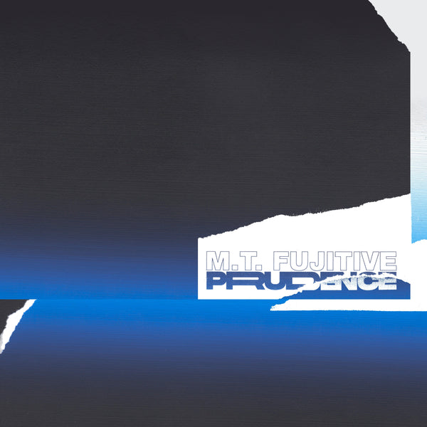 M.T. Fujitive - Prudence (Single) (Digital) King Underground