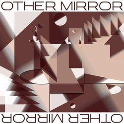 Other Mirror - Other Mirror (Digital) KingUnderground