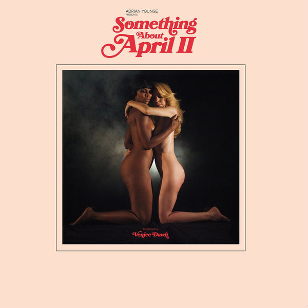 Adrian Younge - Presents Venice Dawn: Something About April II (CD) Linear Labs