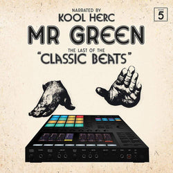 Mr. Green - Last Of The Classic Beats (LP) Live From The Streets