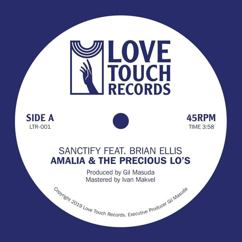 Amalia & The Precious Lo's - Sanctify feat. Brian Ellis (7") Love Touch Records