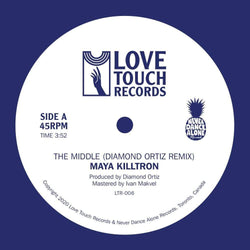 Maya Killtron - The Middle (Diamond Ortiz Remix) (7") Love Touch Records
